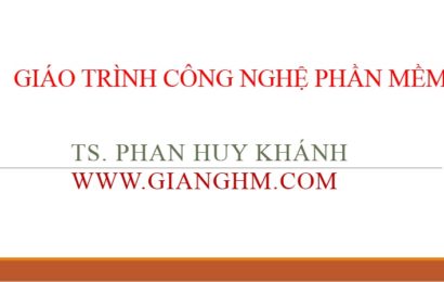 Giáo trình Công nghệ phần mềm – TS. Phan Huy Khánh